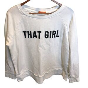Joe Fresh Long Sleeved White Sweatshirt with “THAT GIRL” printed across front